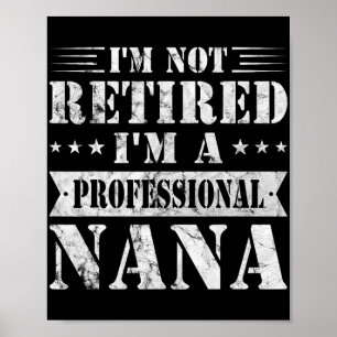 Een professionele Nana Funny Moederdag Gepensionee Poster