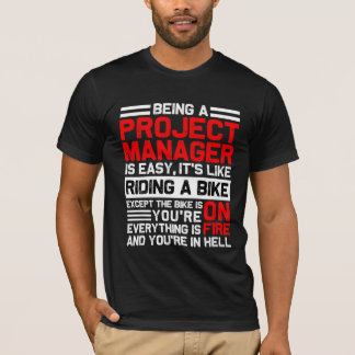 Een projectmanager zijn is eenvoudig grappige PMP T-shirt