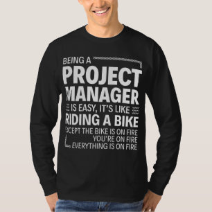 Een projectmanager zijn is gemakkelijk, net als ee t-shirt