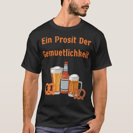 Een Prosit Der Gemuetlichkeit T-shirt (Voorkant)