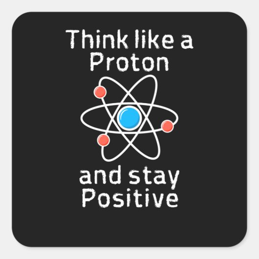 Een proton kan positief zijn vierkante sticker (Voorkant)