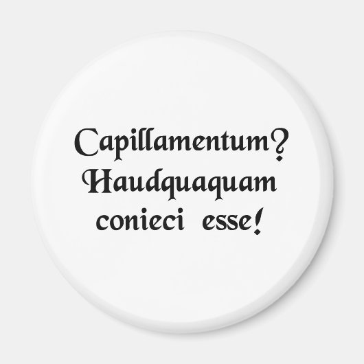 Een pruik? Ik zou het nooit hebben geraden! Magneet (Voorkant)