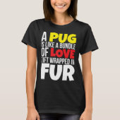 Een pug is als een bundel van liefde T-shirt essen (Voorkant)