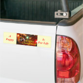 Een puppy is voor het leven! bumpersticker (Op Truck)