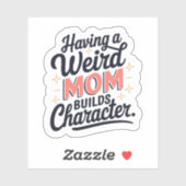 Een Rare Moeder Hebben Bouwt Karakter Grappige Vin Sticker (Vel)