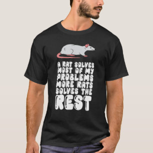 Een rat lost de meeste van mijn problemen op meer  t-shirt