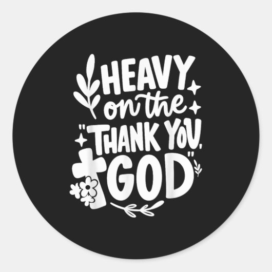 Een reactie op de Thank You God Retro Ronde Sticker (Voorkant)
