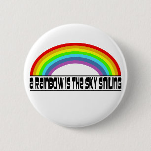 Een regenboog is de hemelglimlach ronde button 5,7 cm