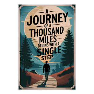 Een reis van 1000 km begint met één enkele reis perfect poster