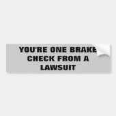 Eén remcheque uit een rechtszaak bumpersticker (Voorkant)