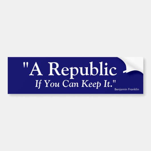 Een republiek als je het kunt houden - Benjamin Fr Bumpersticker (Voorkant)