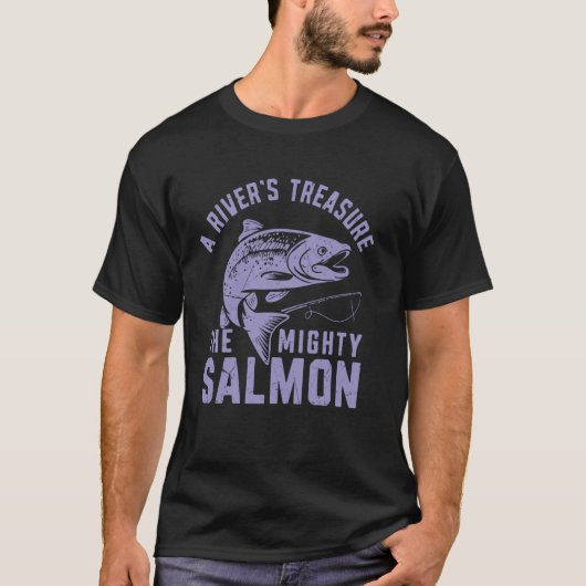 Een rivier-schat De machtige zalmvangst T-shirt (Voorkant)