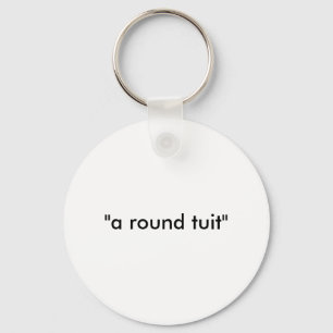 een ronddraaiende buit" sleutelhanger