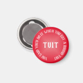 Een ronde Tuit humoristische rode gradiënt Magneet (Voorkant / Achterkant)