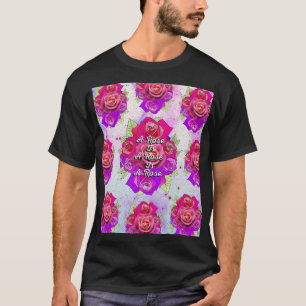 Een Roos is een Roos is een Roos T-shirt