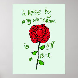 Een roos met een andere naam is nog steeds een roo poster