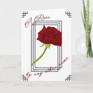 Een Roos met een andere naam Valentijnsdag Kaart