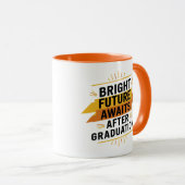 Een rooskleurige toekomst wacht na Afstuderen Mok (Voorkant rechts)