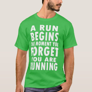 Een run begint op het moment dat je vergeet dat je t-shirt