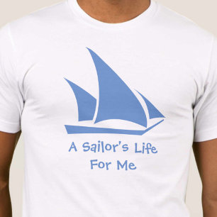 Een Sailor's leven voor mij, een shirt voor de zee