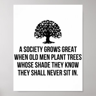 Een samenleving groeit geweldig als oude mannen bo poster