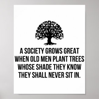 Een samenleving groeit geweldig als oude mannen bo poster