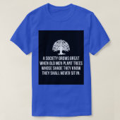 Een samenleving groeit geweldig als oude mannen bo t-shirt (Design voorkant)