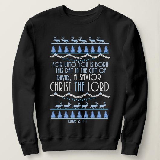 Een Savior Christus... de Heer Kerstmis Trui (Design voorkant)