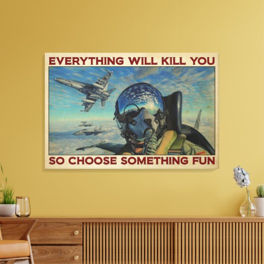 Een scherpere Vliegtuig... alles zal je doden. Canvas Afdruk (Insitu (Woonkamer))