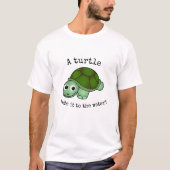Een schildpad heeft het gemaakt! t-shirt (Voorkant)