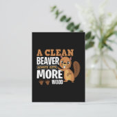 Een schone bever krijgt altijd meer hout grappig c briefkaart (Staand voorkant)