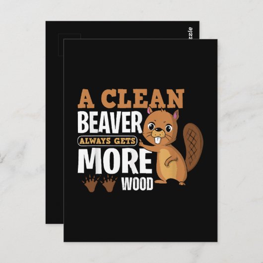 Een schone bever krijgt altijd meer hout grappig c briefkaart (Voorkant / Achterkant)