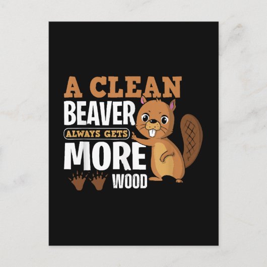 Een schone bever krijgt altijd meer hout grappig c briefkaart (Voorkant)