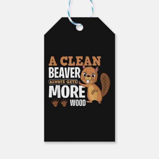 Een schone bever krijgt altijd meer hout grappig c cadeaulabel (Voorkant)