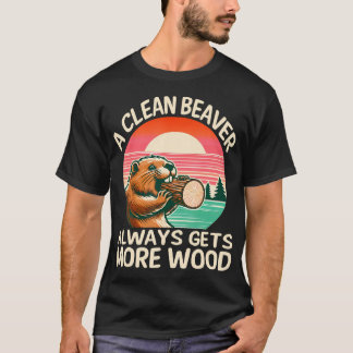 Een schone bever krijgt altijd meer hout grappig v t-shirt
