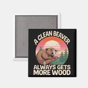 Een schone bever krijgt altijd meer hout Grappige  Magneet