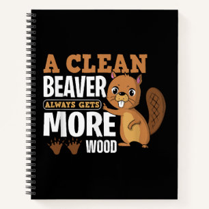 Een schone bever krijgt altijd meer hout grappige notitieboek