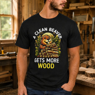 Een Schone Bever Krijgt Altijd Meer Hout T-shirt