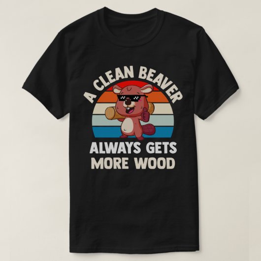 Een schone bever krijgt altijd meer hout t-shirt (Design voorkant)