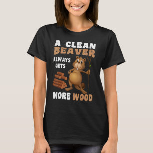 Een schone bever krijgt altijd meer vochtige Volwa T-shirt