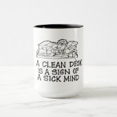 Een Schone Desk is een teken van een Zieke Mok (Midden)