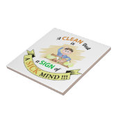 Een schonken bureau is een teken van de Zick Mind Tegeltje (Zijkant)