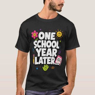 Eén schooljaar later Zomer Laatste schooldag T-shirt