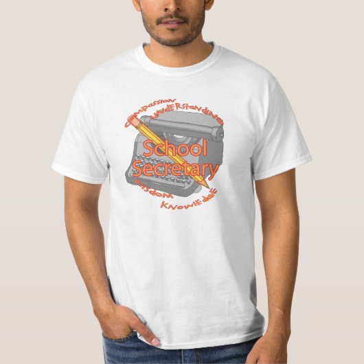 Een schoolsecretaris Motto T-shirt (Voorkant)