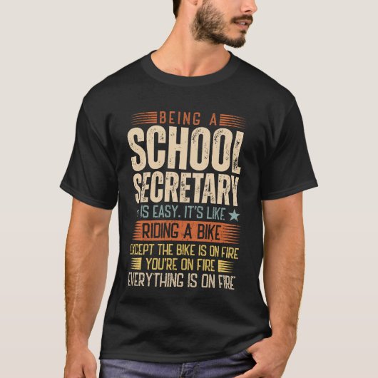 Een schoolsecretaris zijn is gemakkelijk t-shirt (Voorkant)