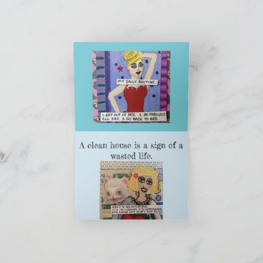 Een schoon huis is een teken van een verspild leve kaart (Binnen)
