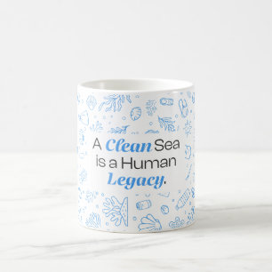 Een schoon Zee is een menselijke nalatenschap   ve Koffiemok