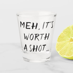 Een schotel waard   Adult Beverage Humor Quote Bru Shot Glas