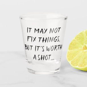 Een schotel waard   Adult Beverage Humor Quote Bru Shot Glas
