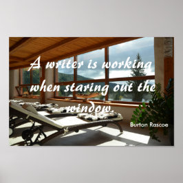 Een schrijver werkt... citaat van Burton Rascoe Poster